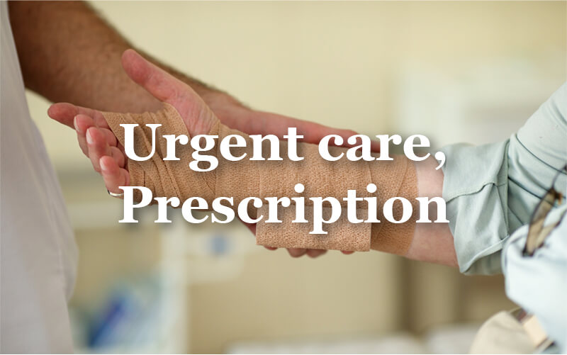 Urgent care, Prescription